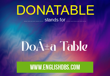 DONATABLE means Doña Table DONATABLE
