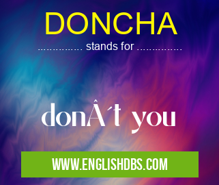 DONCHA