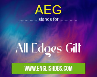 AEG means All Edges Gilt AEG