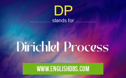 DP means Dirichlet Process DP