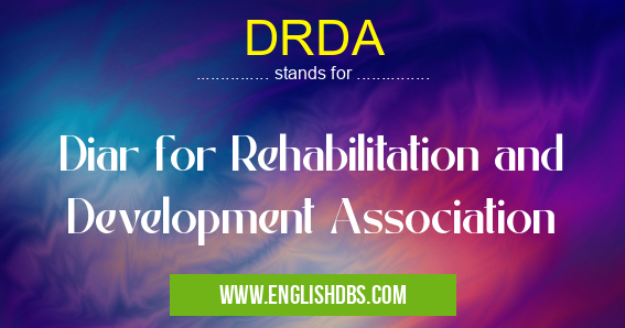 DRDA means Diar for Rehabilitation and Development Association DRDA
