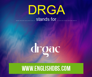 DRGA means drgac DRGA
