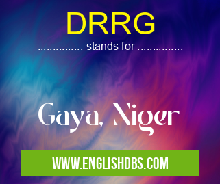 DRRG means Gaya, Niger DRRG