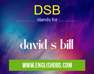DSB means david s bill DSB