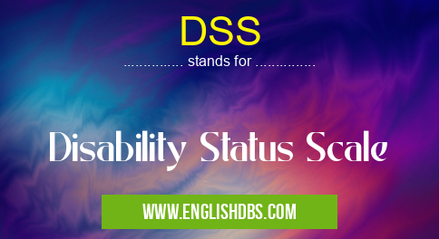 DSS means Disability Status Scale DSS