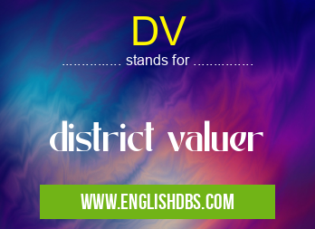 DV means district valuer DV