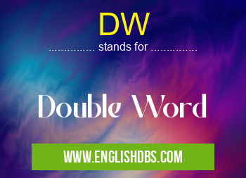 DW means Double Word DW