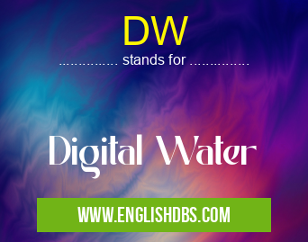DW means Digital Water DW
