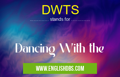 DWTS means Dancing With the DWTS