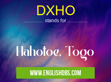 DXHO means Hahotoe, Togo DXHO