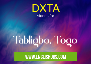 DXTA means Tabligbo, Togo DXTA