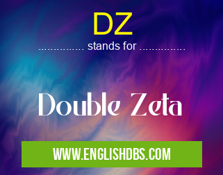 DZ means Double Zeta DZ