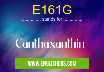 E161G means Canthaxanthin E161G