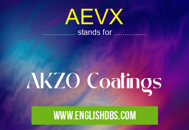 AEVX means AKZO Coatings AEVX