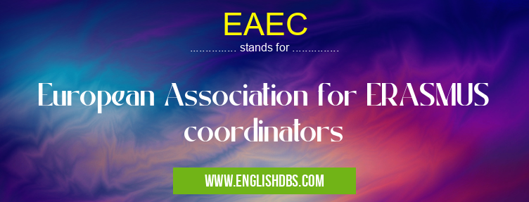 EAEC means European Association for ERASMUS coordinators EAEC
