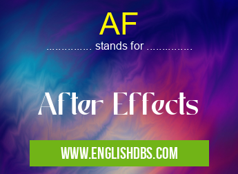 AF means After Effects AF