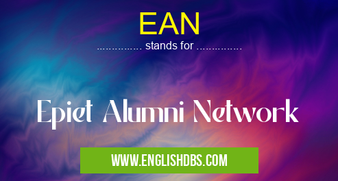 EAN means Epiet Alumni Network EAN
