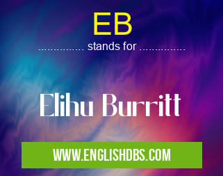 EB means Elihu Burritt EB