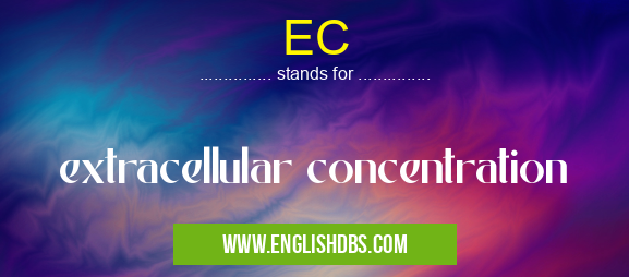 EC means extracellular concentration EC