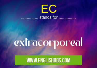 EC means extracorporeal EC