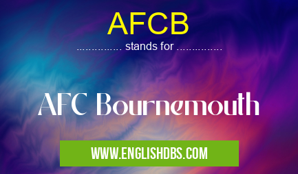 AFCB means AFC Bournemouth AFCB