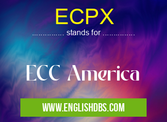 ECPX means ECC America ECPX