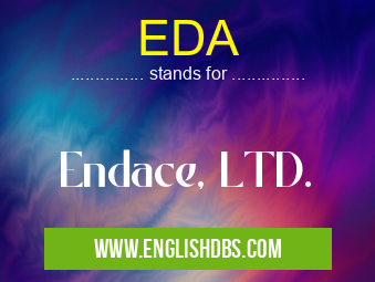 EDA means Endace, LTD. EDA