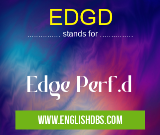 EDGD means Edge Perf.d EDGD