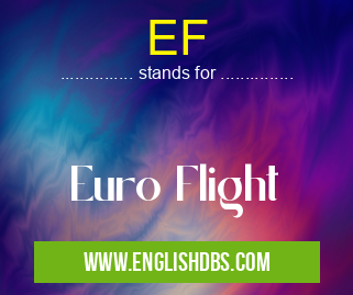 EF means Euro Flight EF