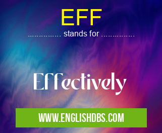 EFF means Effectively EFF