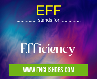 EFF means Efficiency EFF