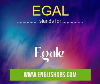 EGAL means Egale EGAL