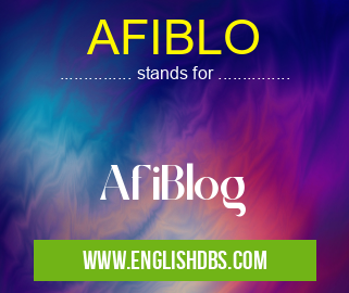 AFIBLO means AfiBlog AFIBLO