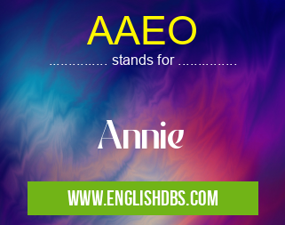 AAEO means Annie AAEO