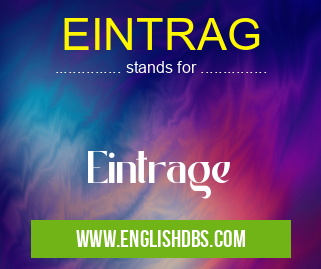 EINTRAG means Eintrage EINTRAG