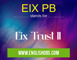 EIX PB means Eix Trust II EIX PB