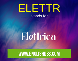ELETTR means Elettrica ELETTR