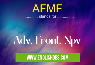 AFMF means Adv. Front. Npv AFMF