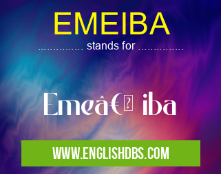EMEIBA means Eme†iba EMEIBA