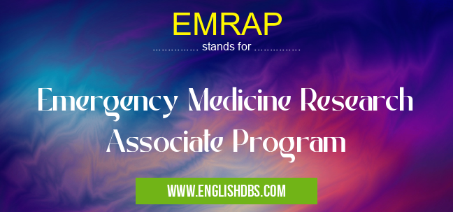 EMRAP means Emergency Medicine Research Associate Program EMRAP