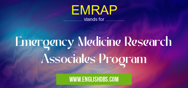 EMRAP means Emergency Medicine Research Associates Program EMRAP
