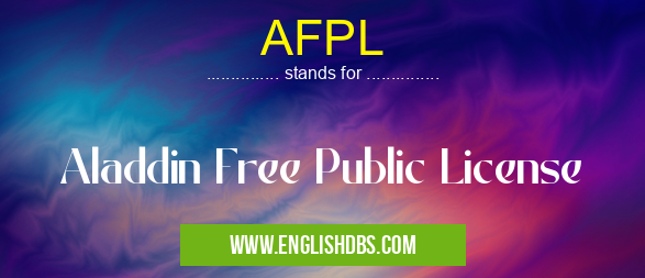 AFPL means Aladdin Free Public License AFPL
