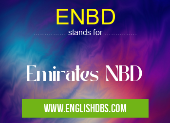 ENBD means Emirates NBD ENBD