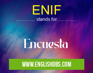 ENIF means Encuesta ENIF