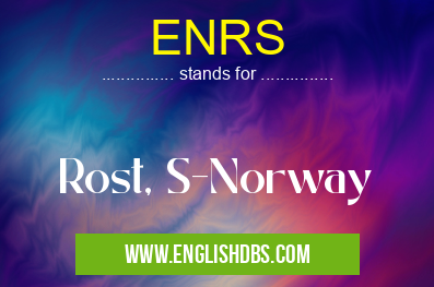 ENRS means Rost, S-Norway ENRS
