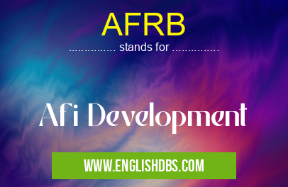 AFRB means Afi Development AFRB
