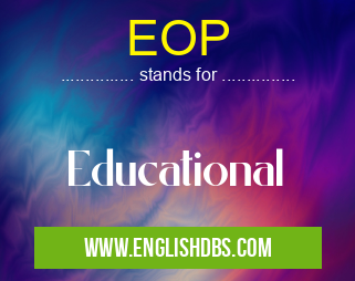 EOP means Educational EOP