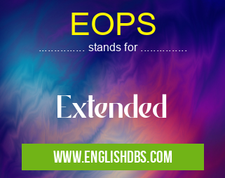 EOPS means Extended EOPS