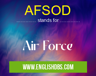 AFSOD means Air Force AFSOD