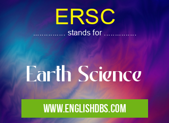 ERSC means Earth Science ERSC